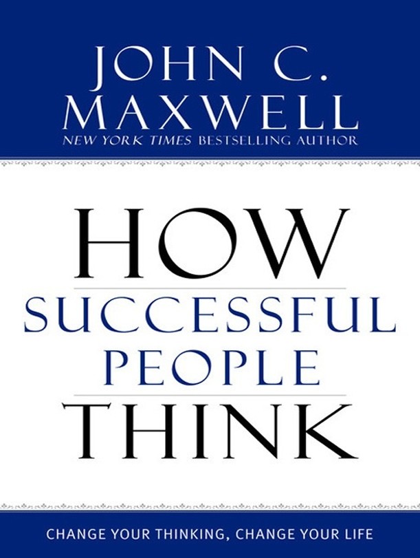 How successful People think PDF By John C. Maxwell