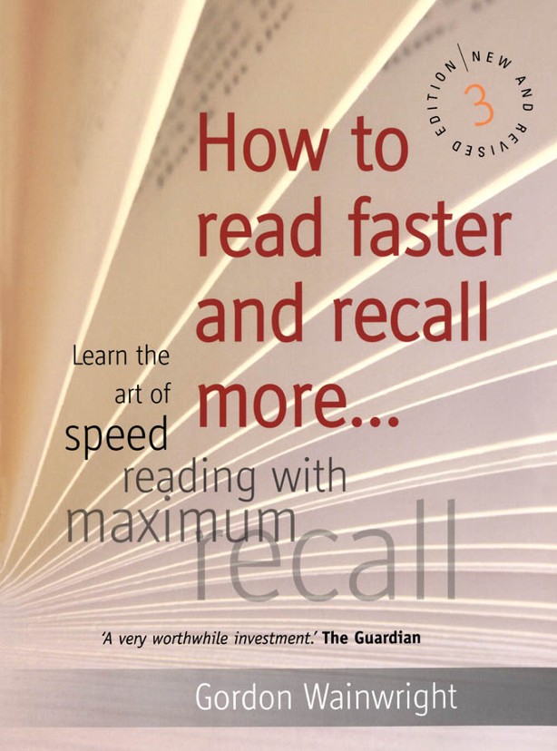 How to Read Faster and Recall More pdf by Gordon Wainwright