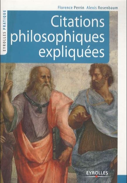 Citations philosophiques expliquees 3e edition PDF Florence Perrin Alexis Rosenbaum