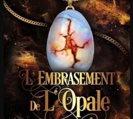 L'Embrasement l'Opale pdf de Gwendolyne GICQUEL