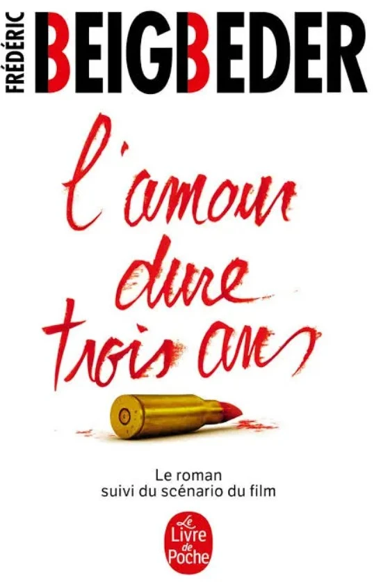 Couverture du roman L'amour dure trois ans de Frédéric Beigbeder, édition Grasset