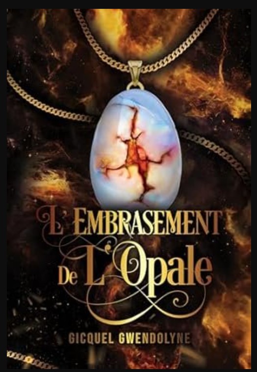 L'Embrasement l'Opale pdf de Gwendolyne GICQUEL