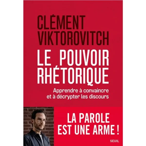 Le Pouvoir rhétorique PDF de Clément Viktorovitch