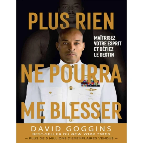 Plus rien ne pourra me blesser PDF de David Goggins