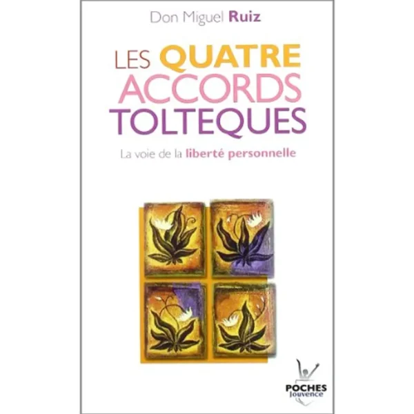 les 4 accords toltèques pdf de Miguel Ruiz